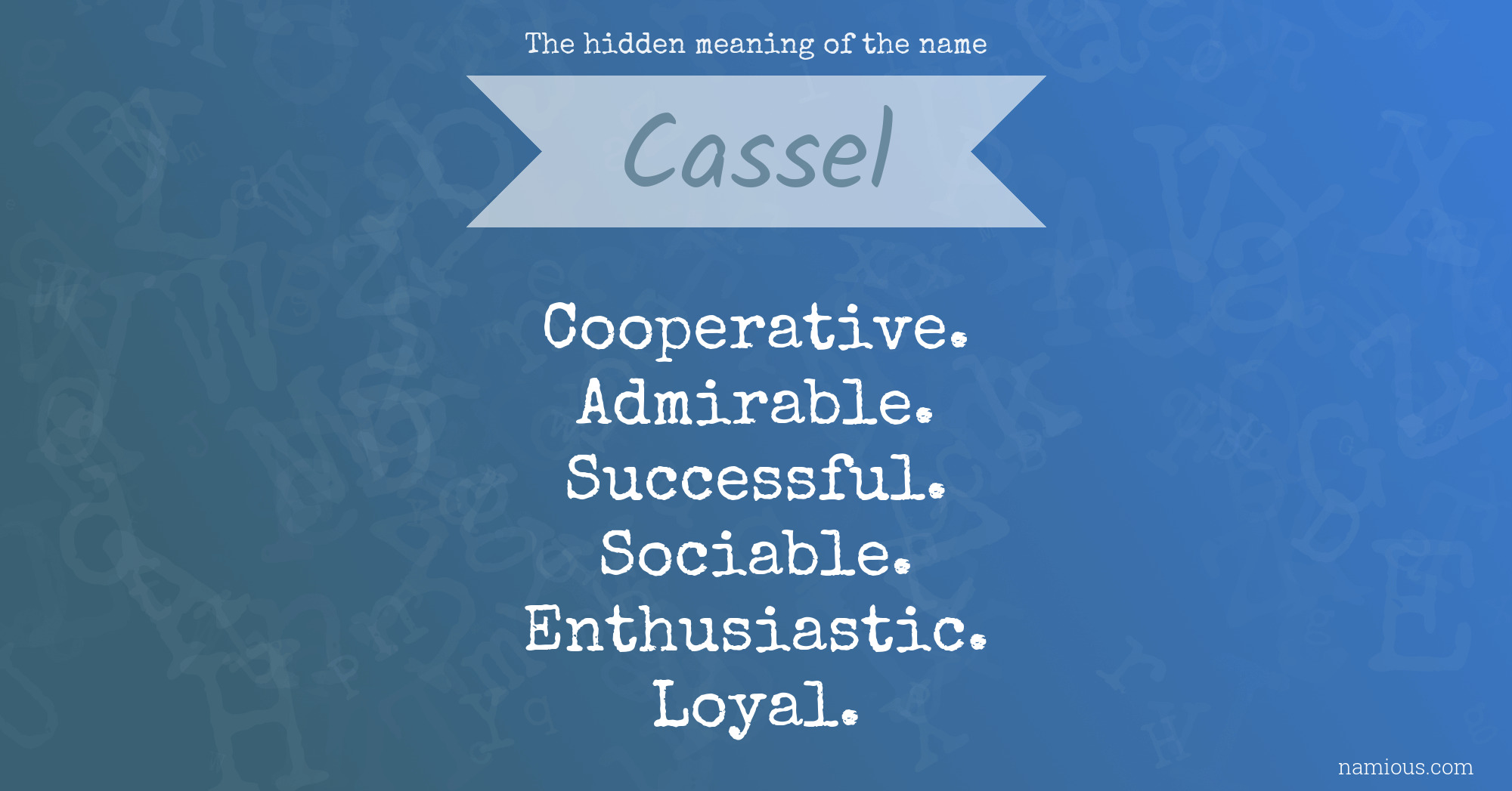 The hidden meaning of the name Cassel