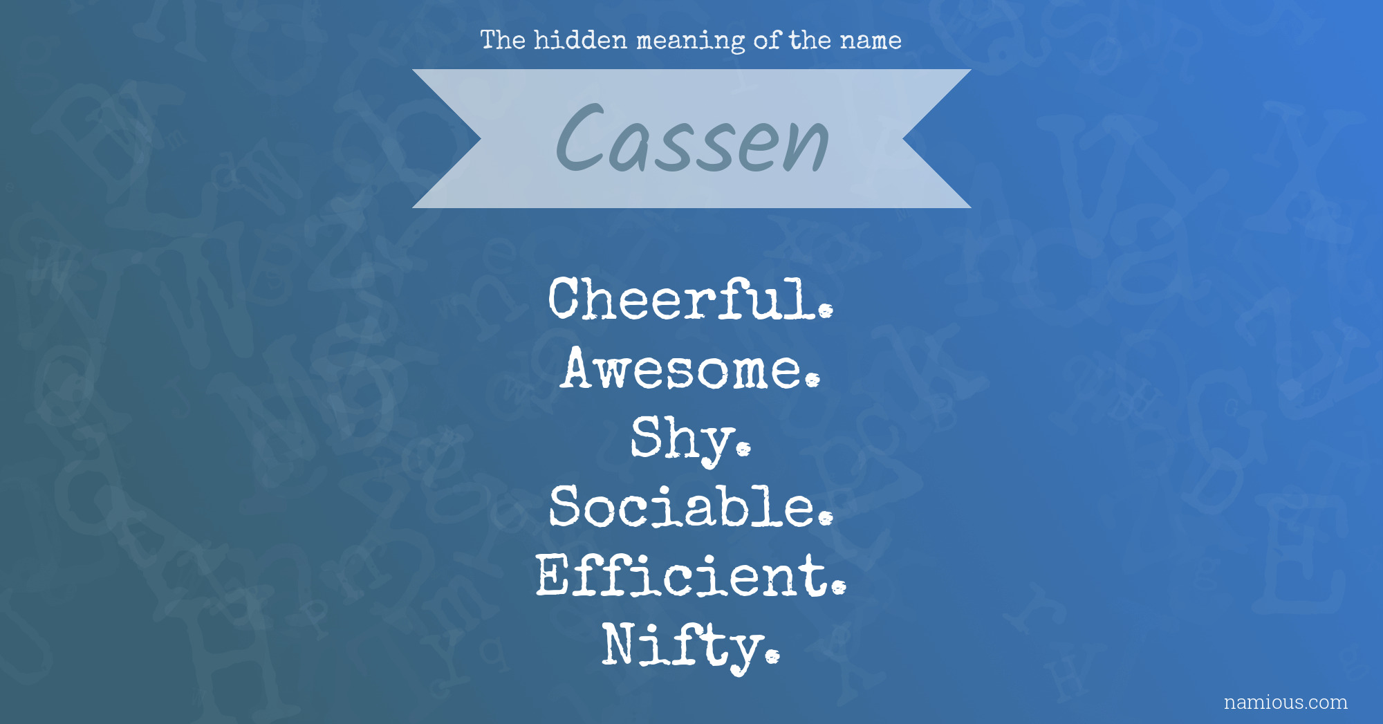 The hidden meaning of the name Cassen