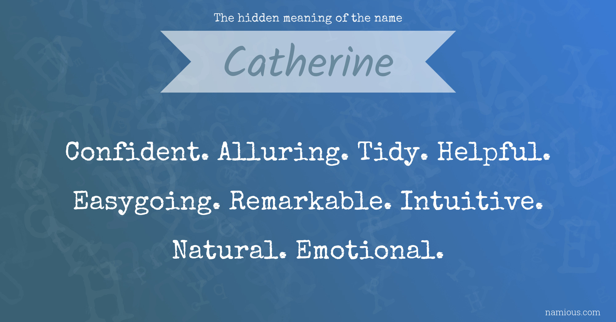 The hidden meaning of the name Catherine