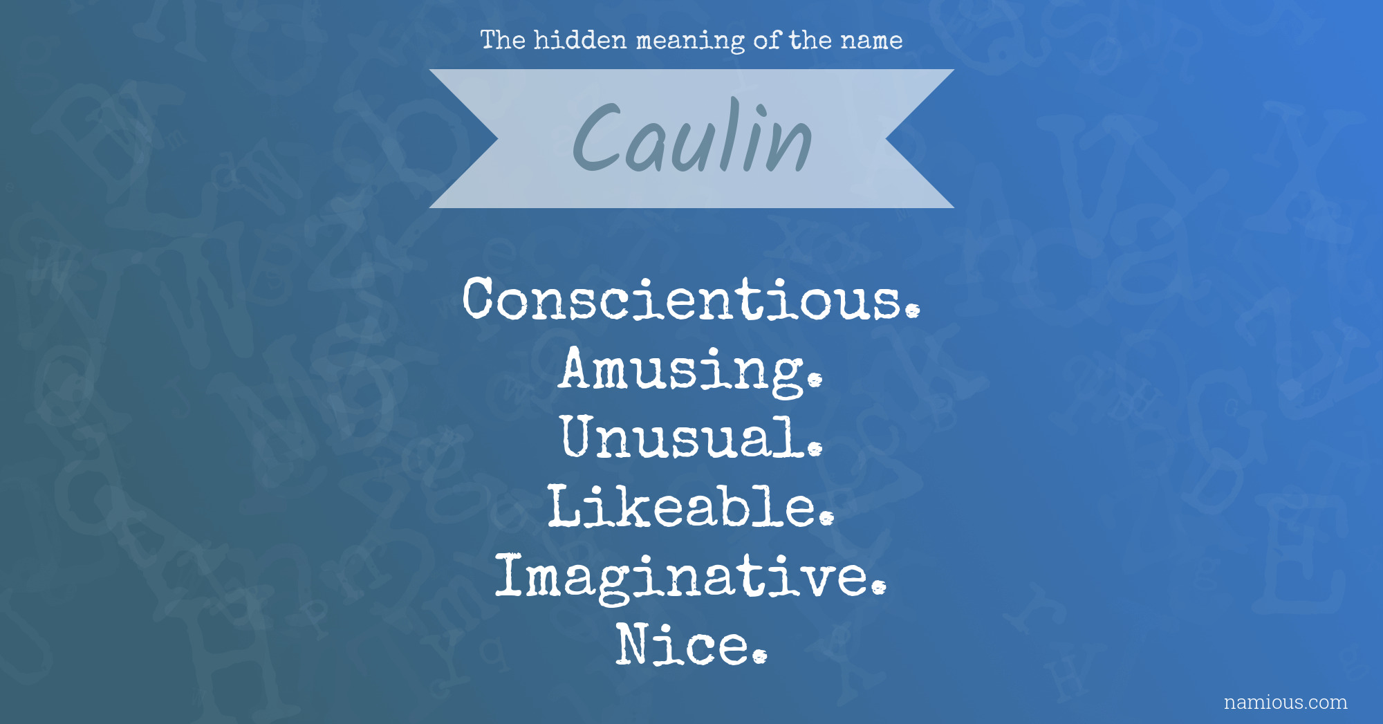 The hidden meaning of the name Caulin