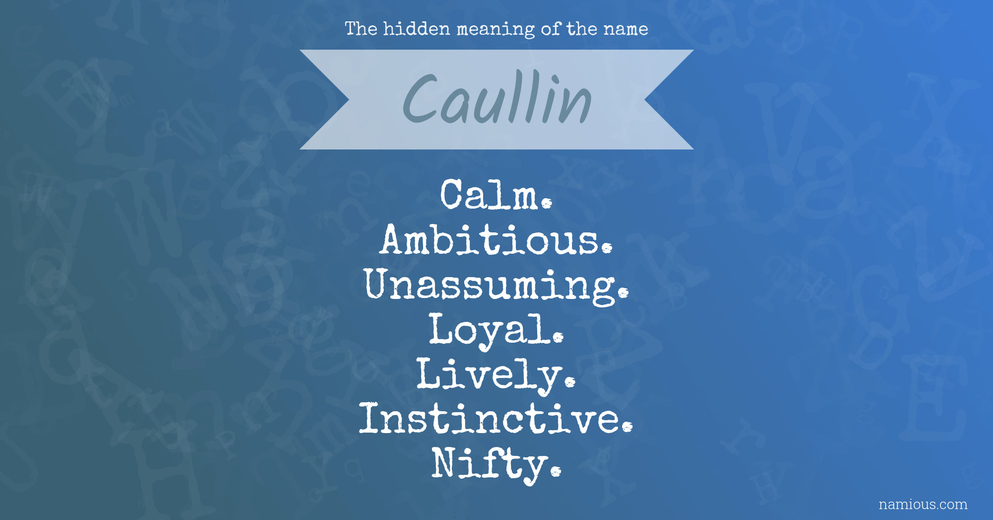 The hidden meaning of the name Caullin