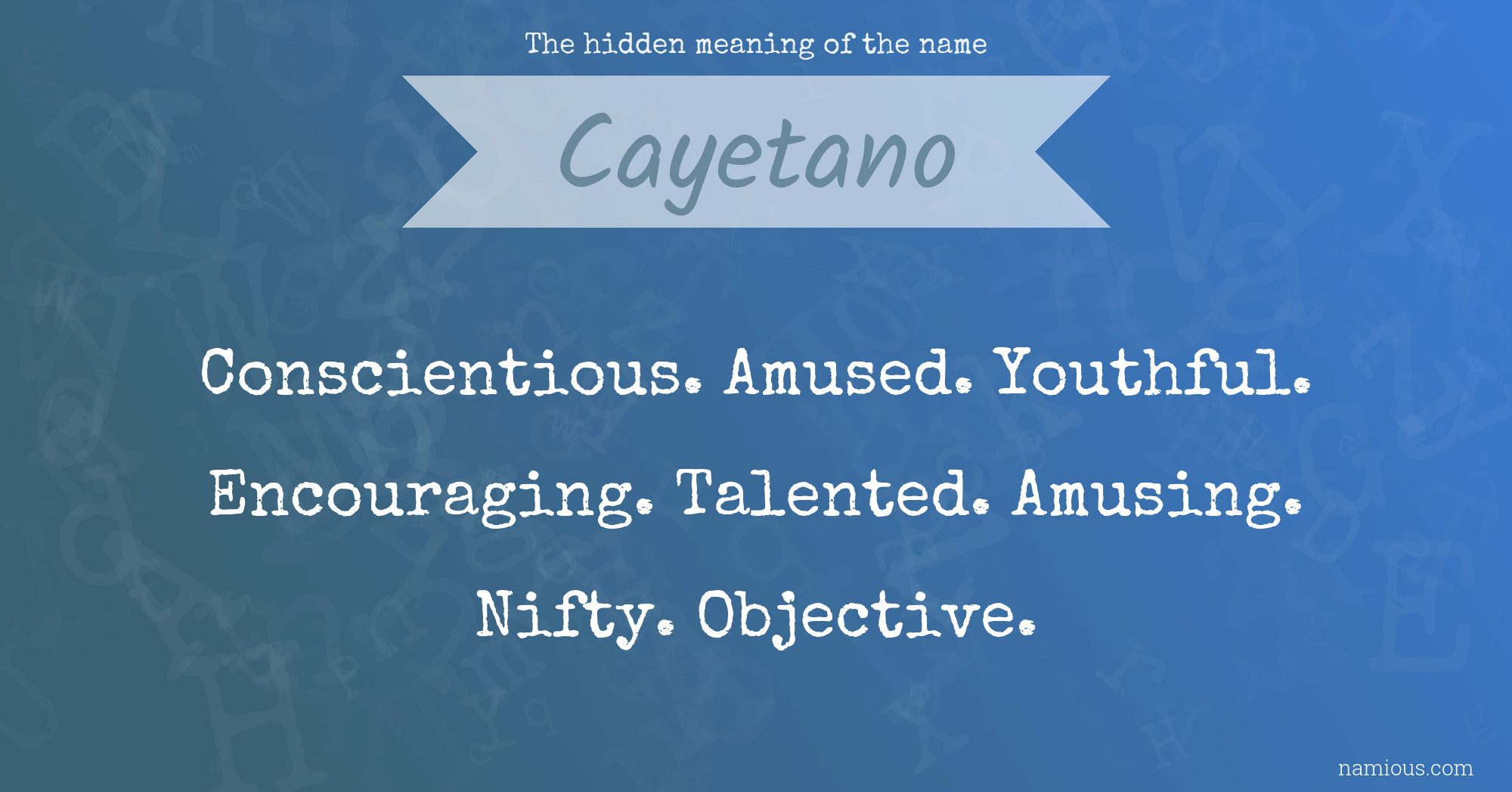 The hidden meaning of the name Cayetano