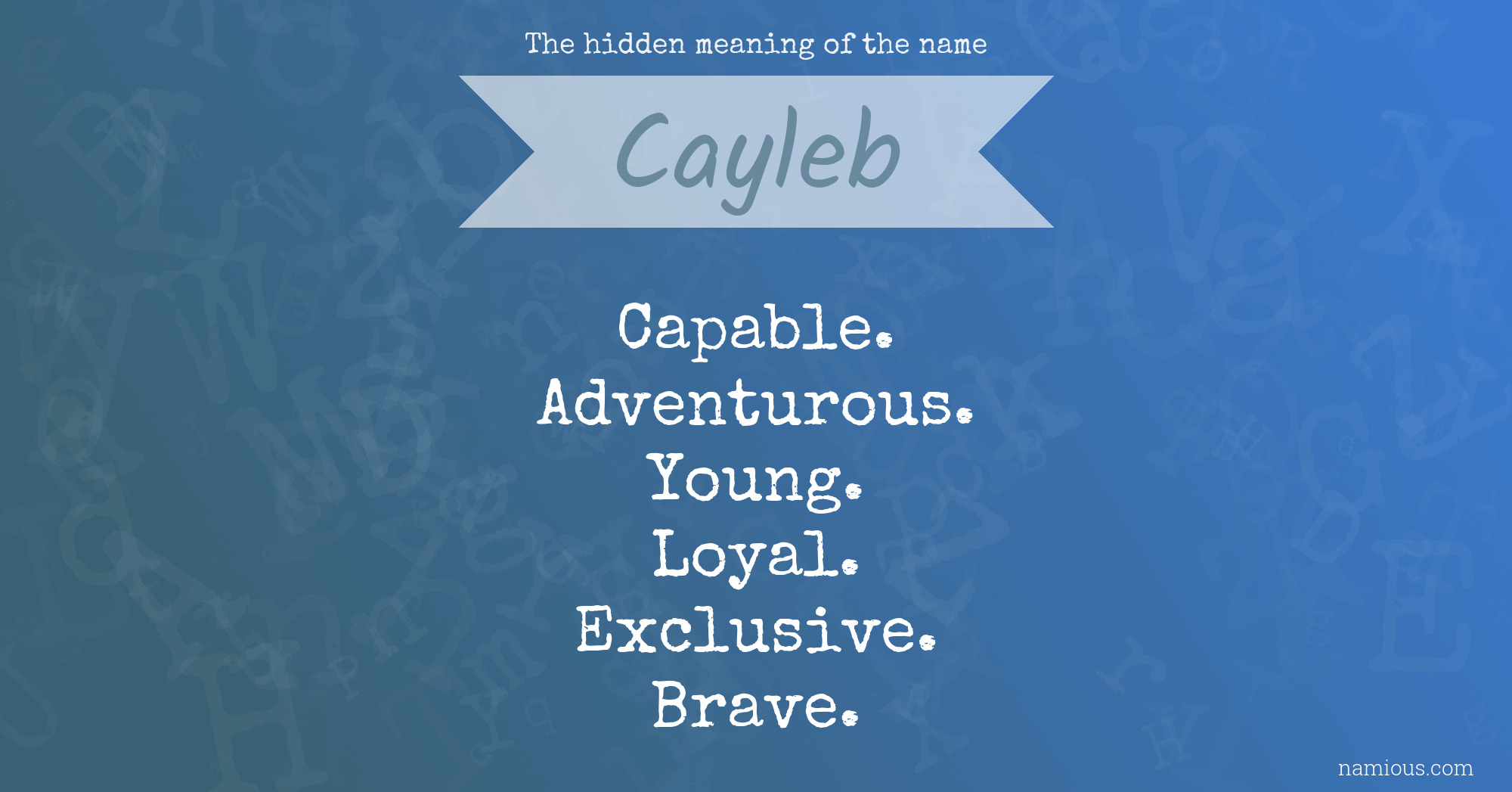 The hidden meaning of the name Cayleb