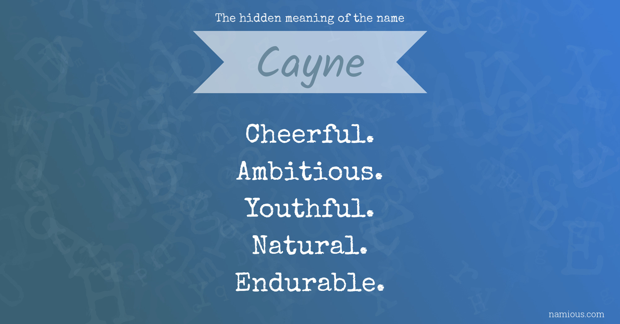 The hidden meaning of the name Cayne