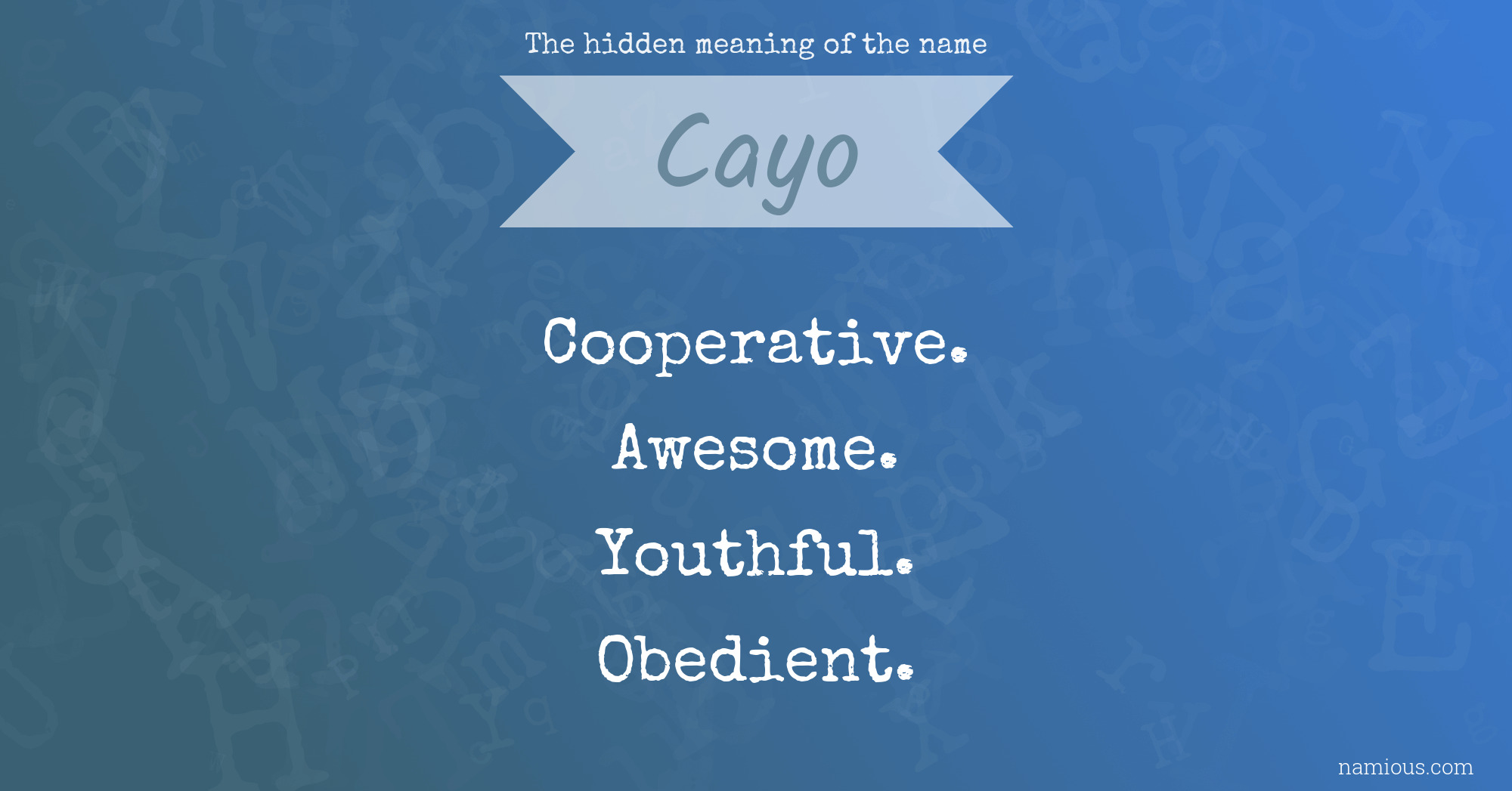 The hidden meaning of the name Cayo