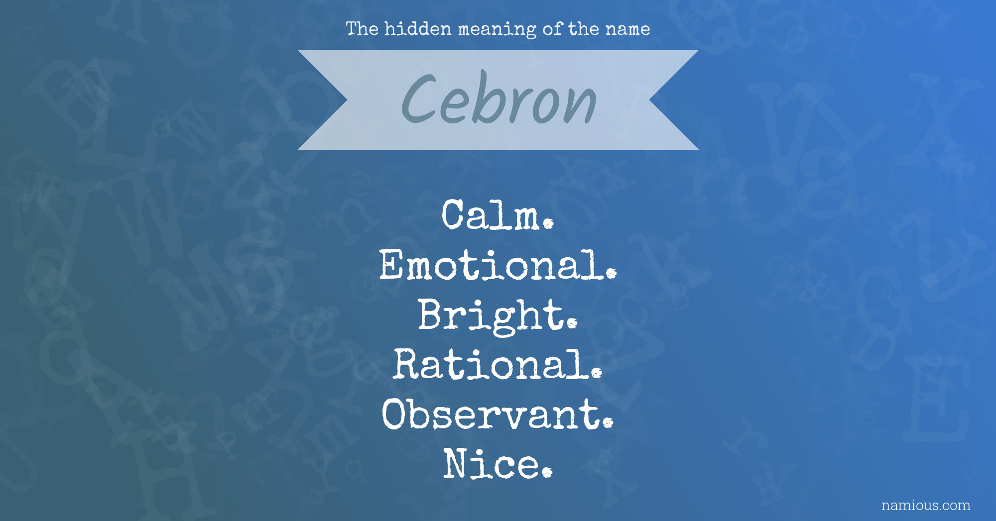 The hidden meaning of the name Cebron