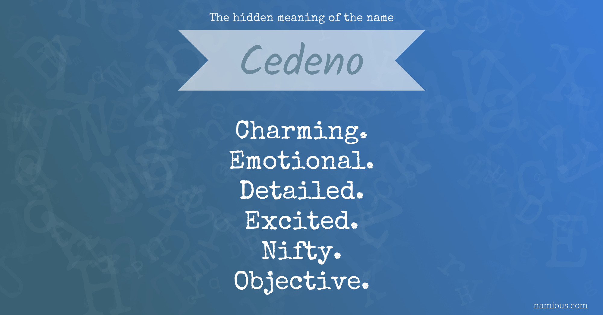 The hidden meaning of the name Cedeno