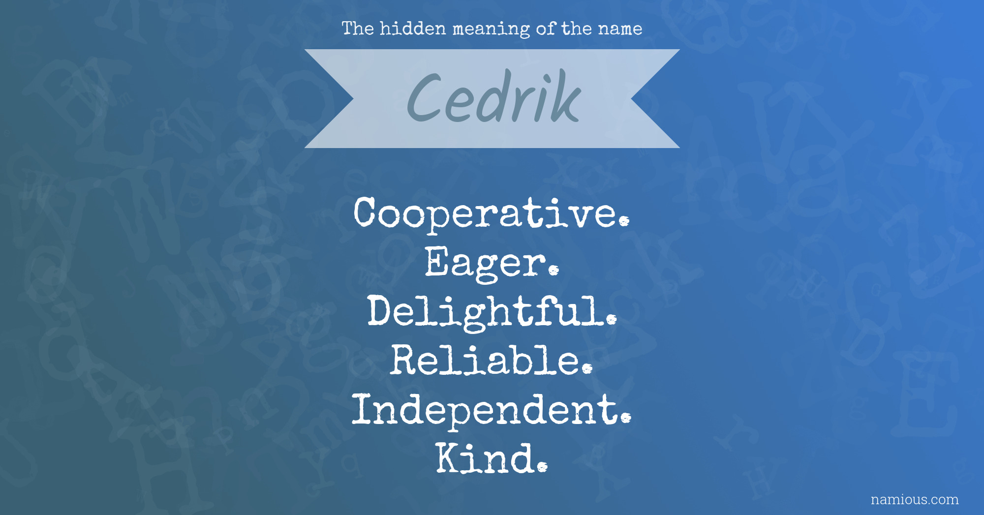 The hidden meaning of the name Cedrik