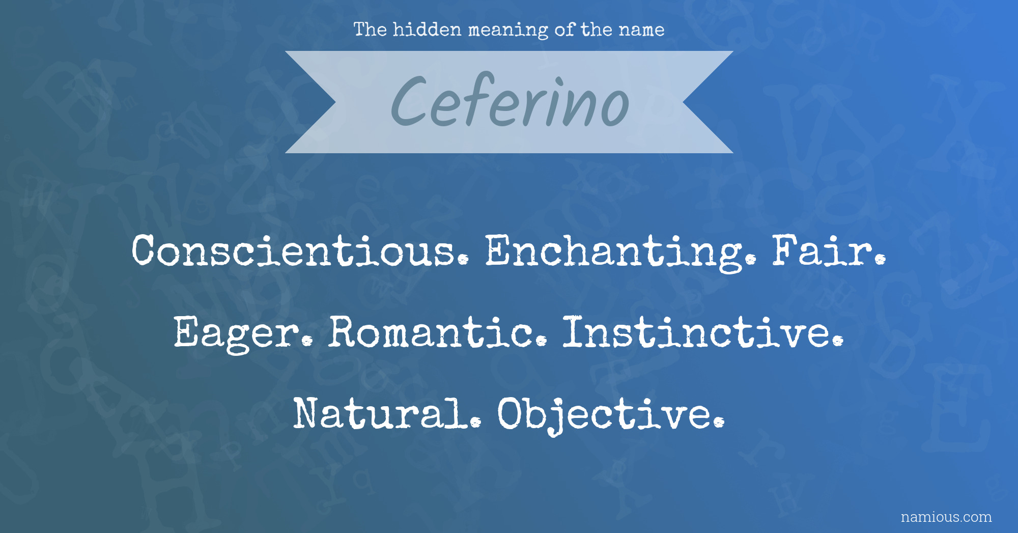 The hidden meaning of the name Ceferino