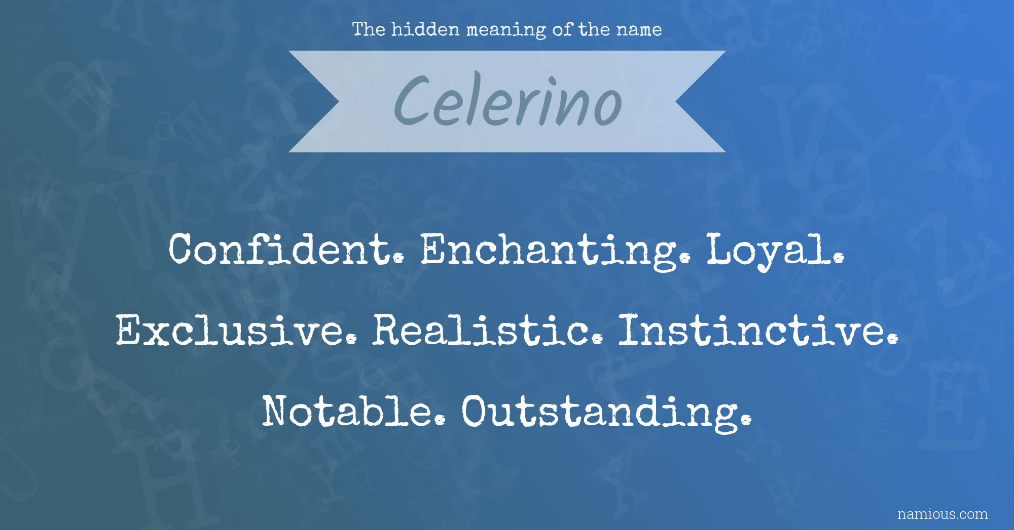 The hidden meaning of the name Celerino