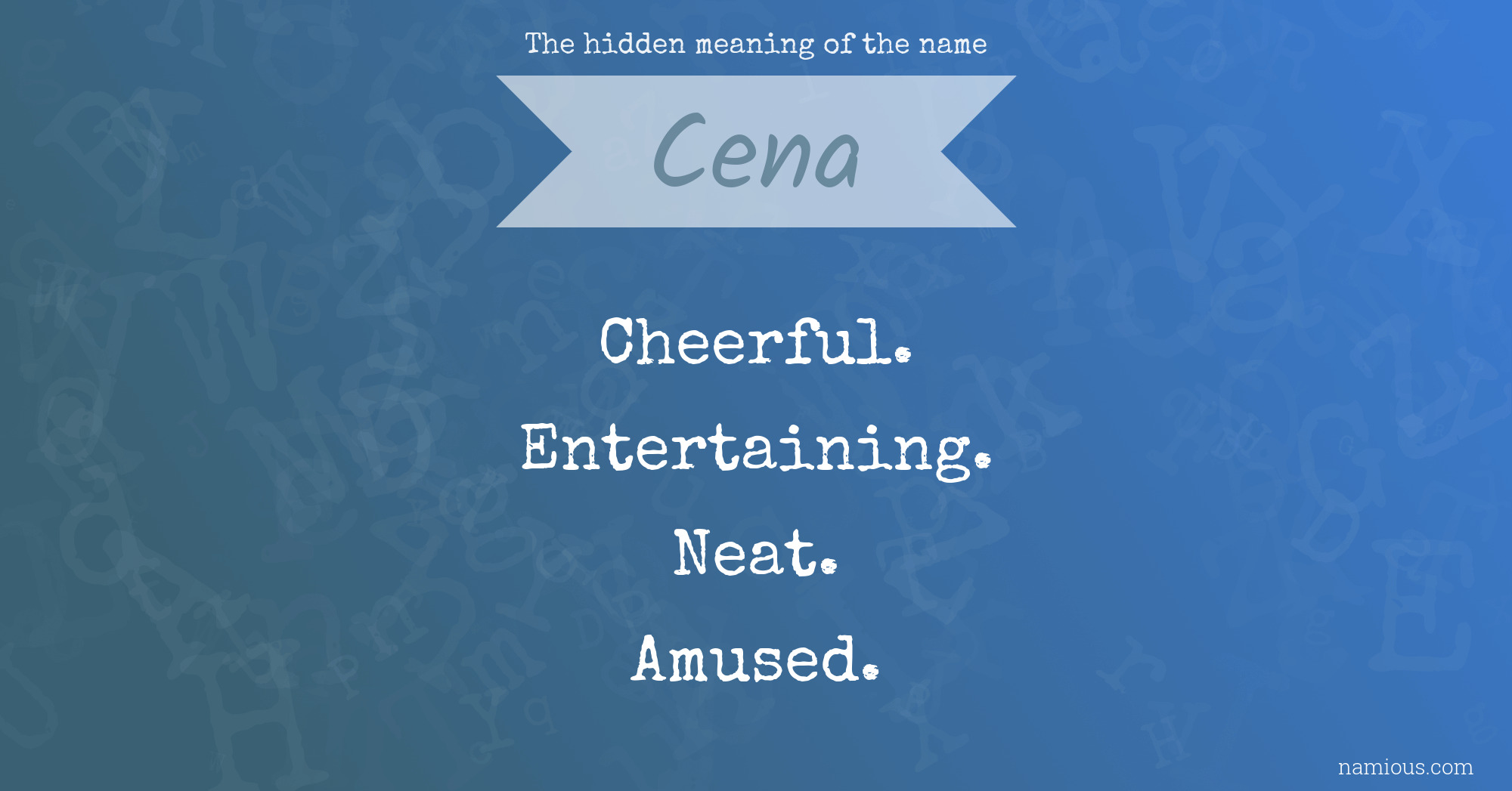 The hidden meaning of the name Cena