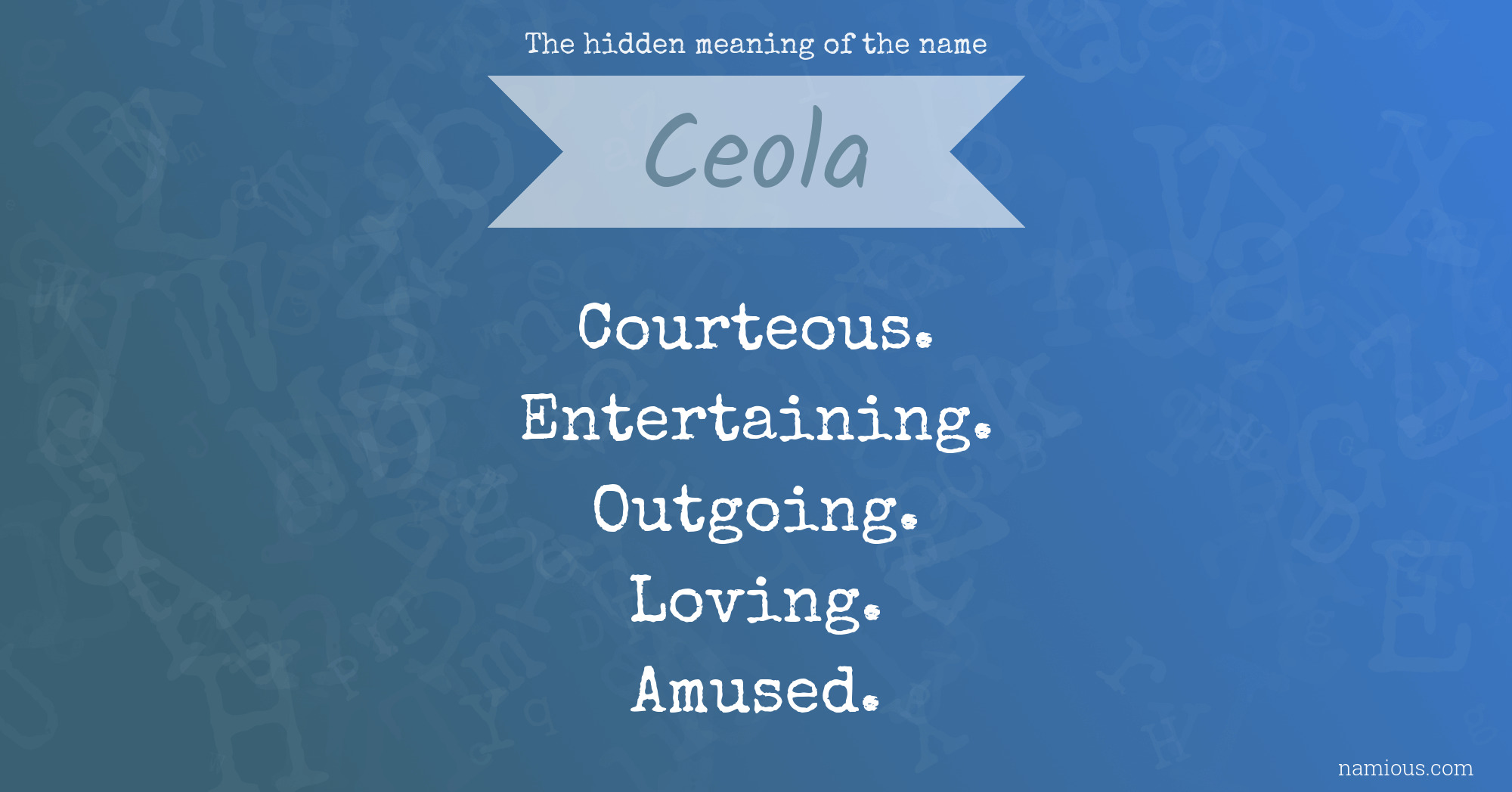 The hidden meaning of the name Ceola