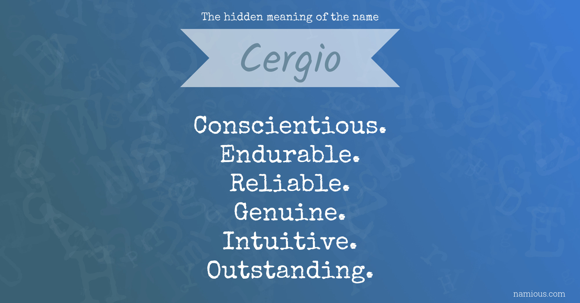 The hidden meaning of the name Cergio