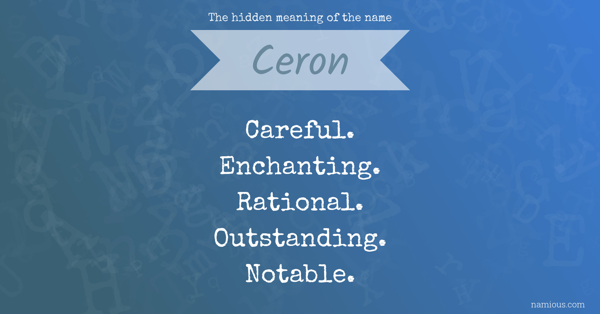 The hidden meaning of the name Ceron