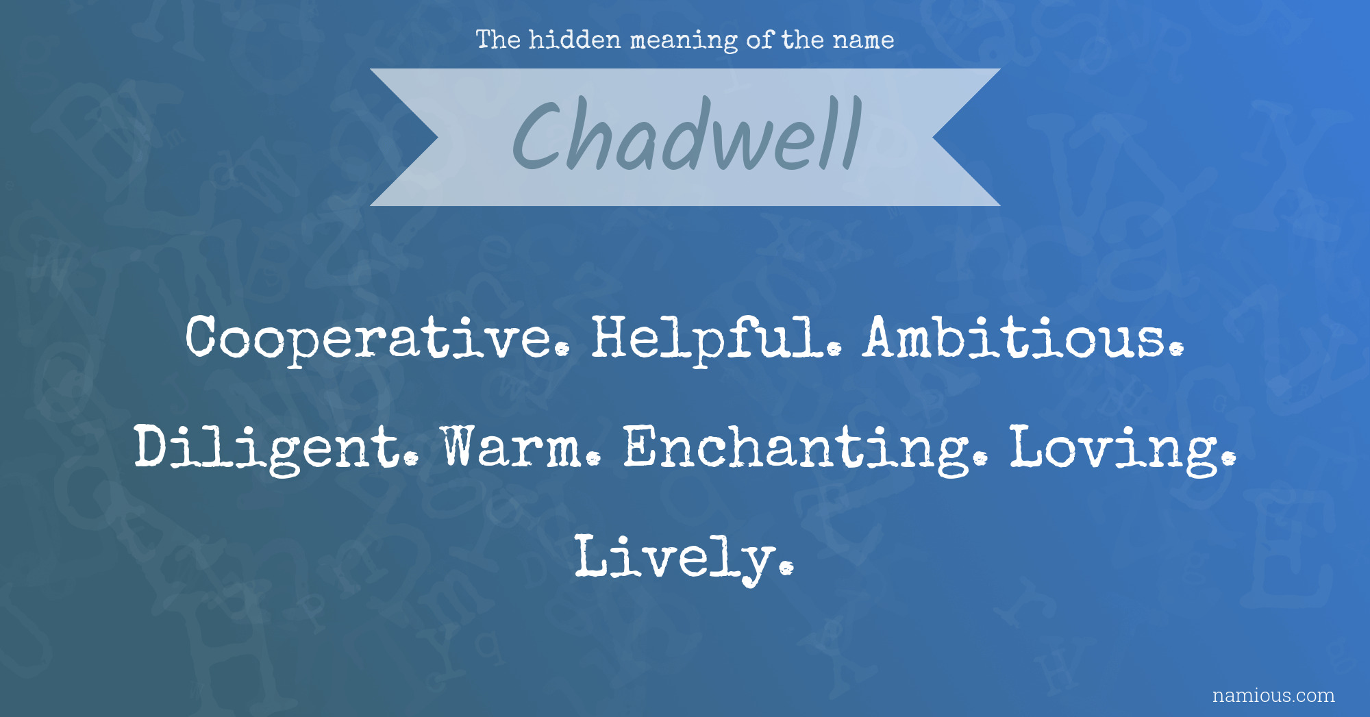 The hidden meaning of the name Chadwell