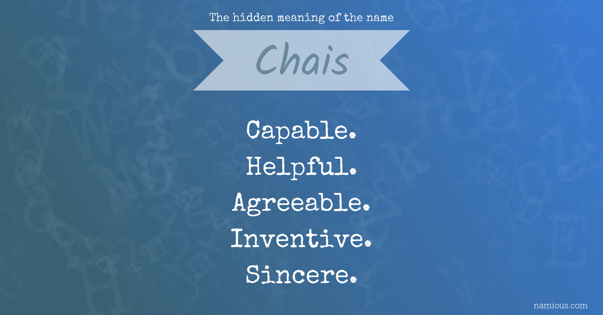 The hidden meaning of the name Chais