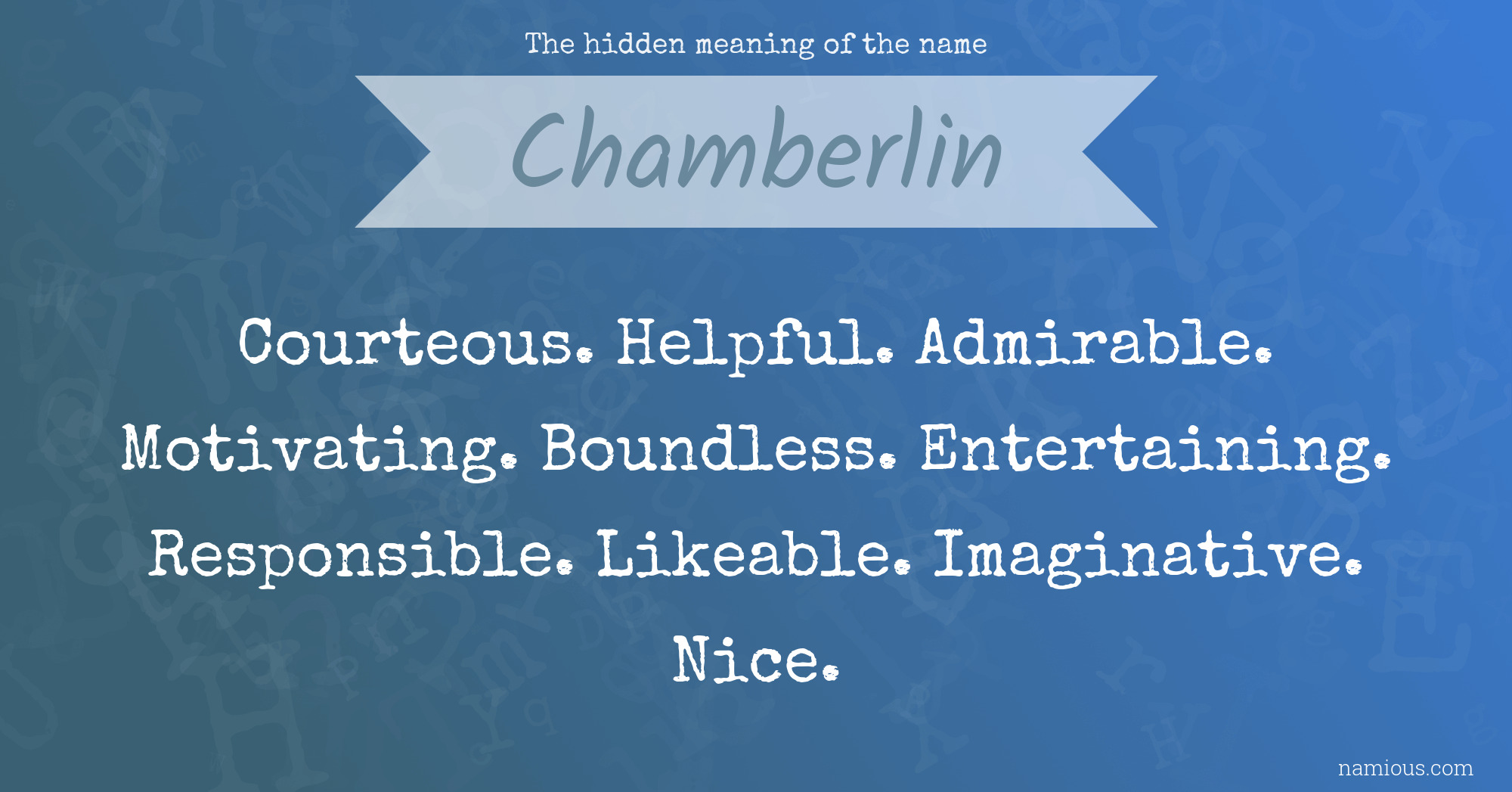 The hidden meaning of the name Chamberlin