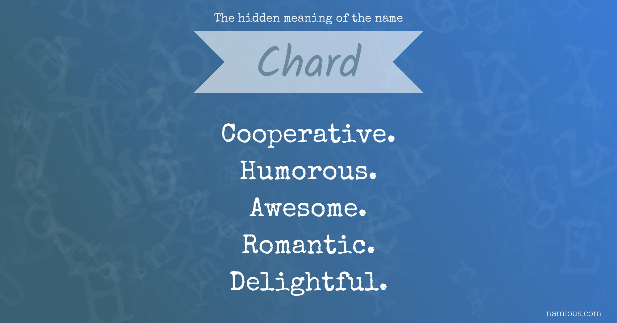 The hidden meaning of the name Chard