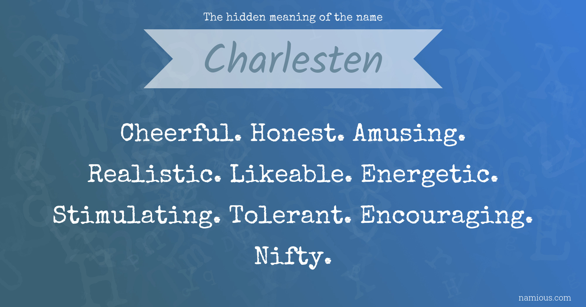 The hidden meaning of the name Charlesten