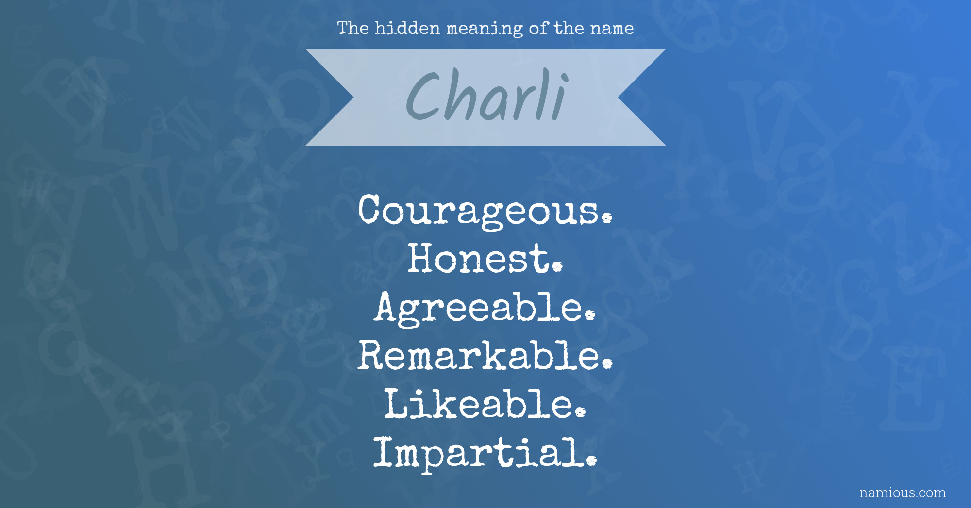 The hidden meaning of the name Charli