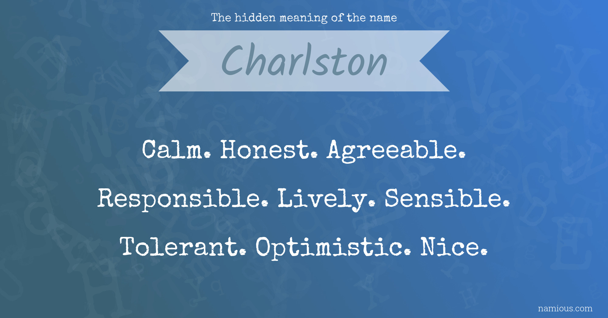 The hidden meaning of the name Charlston