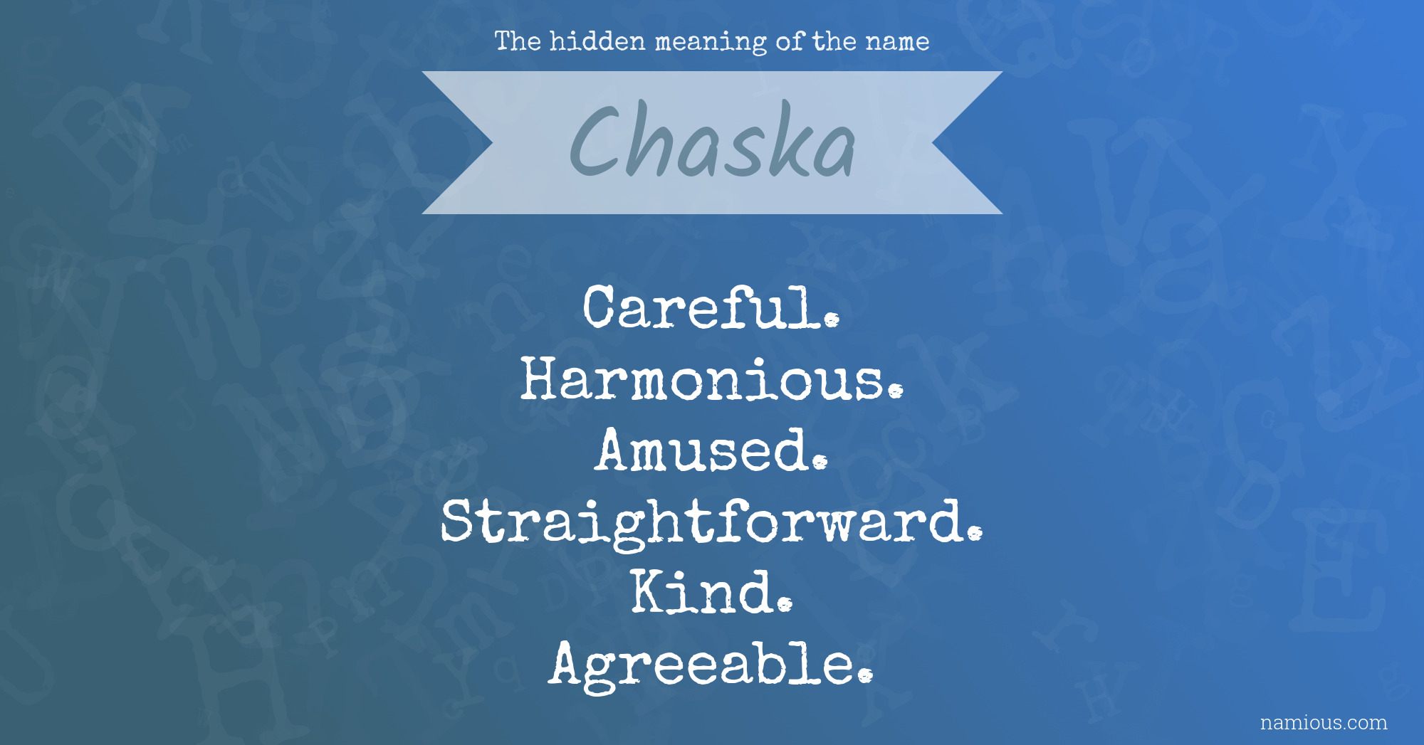 The hidden meaning of the name Chaska