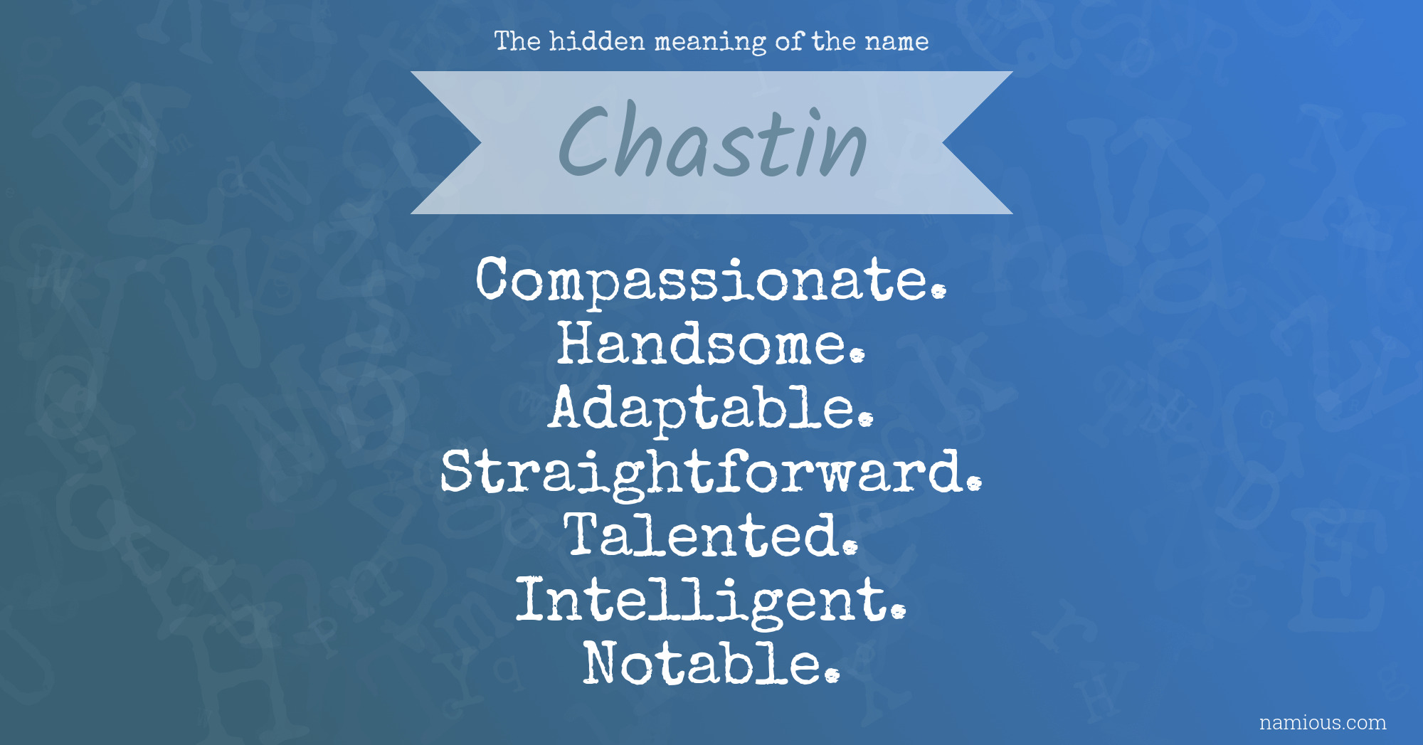 The hidden meaning of the name Chastin