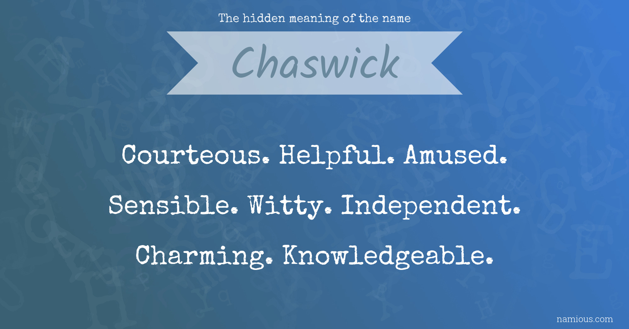 The hidden meaning of the name Chaswick