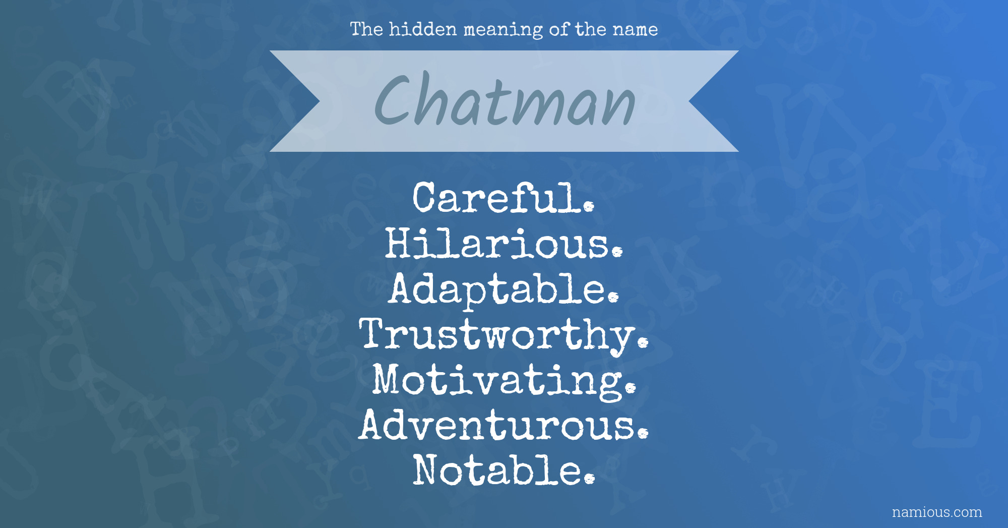 The hidden meaning of the name Chatman