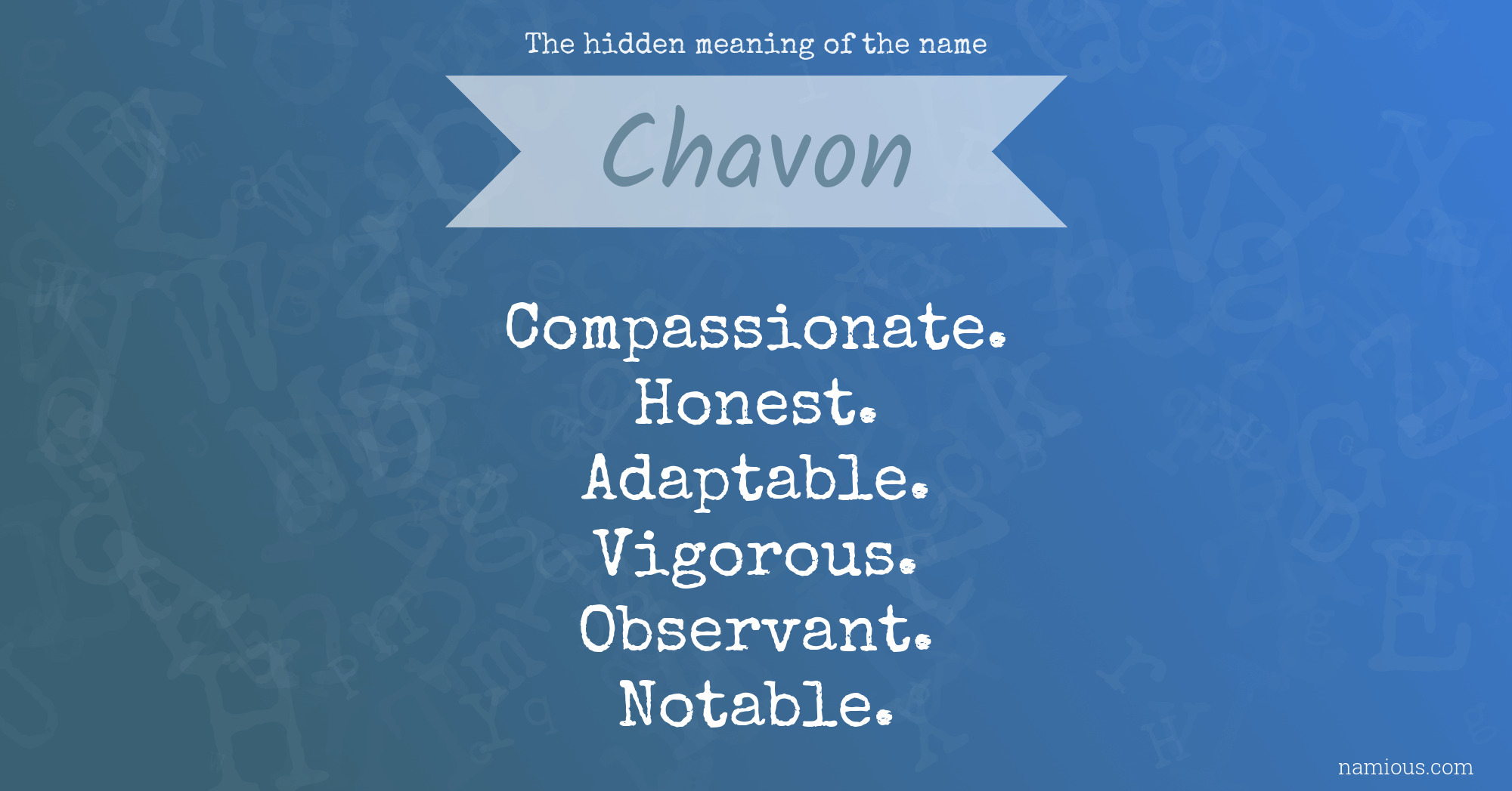 The hidden meaning of the name Chavon