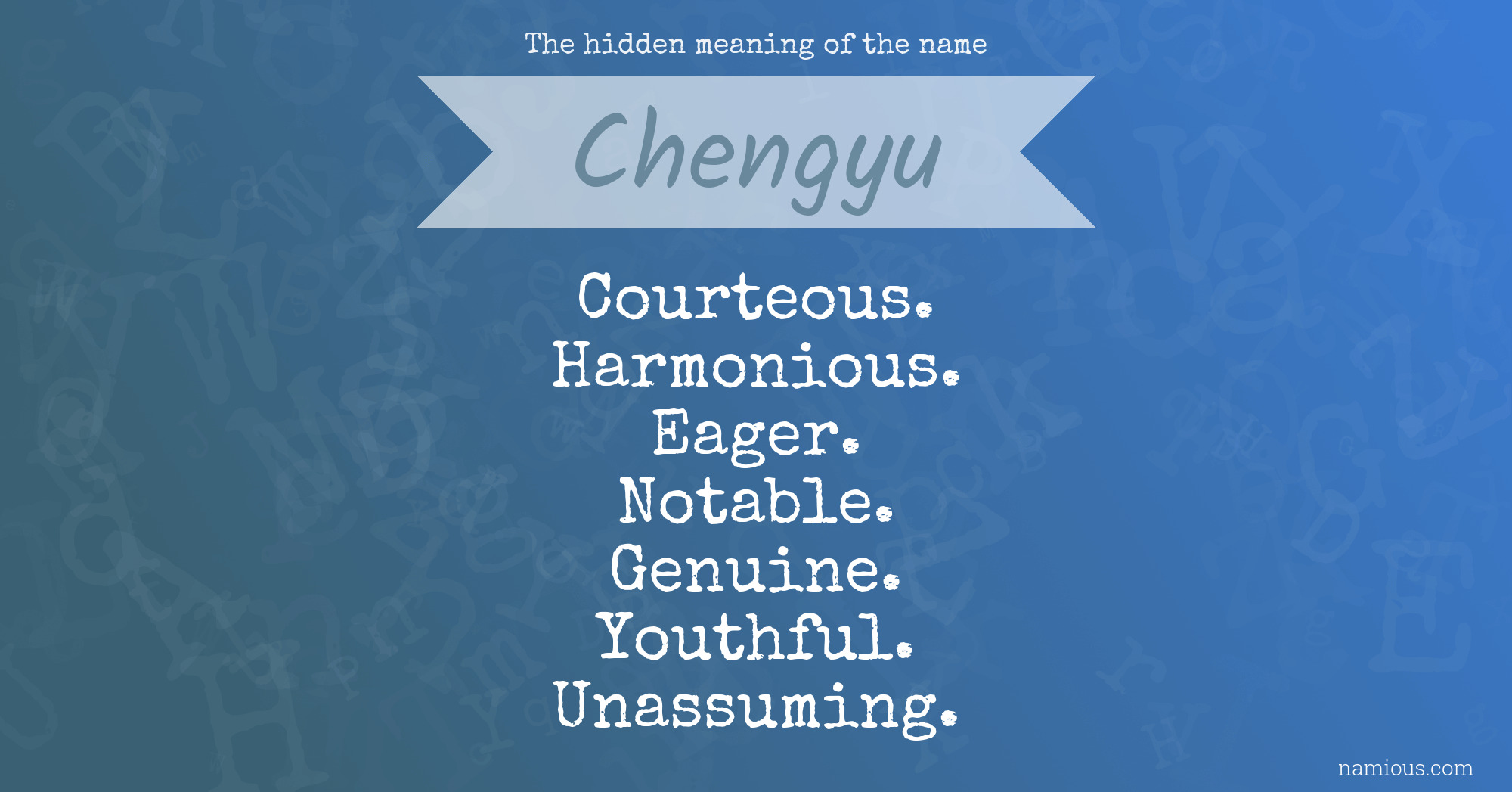 The hidden meaning of the name Chengyu