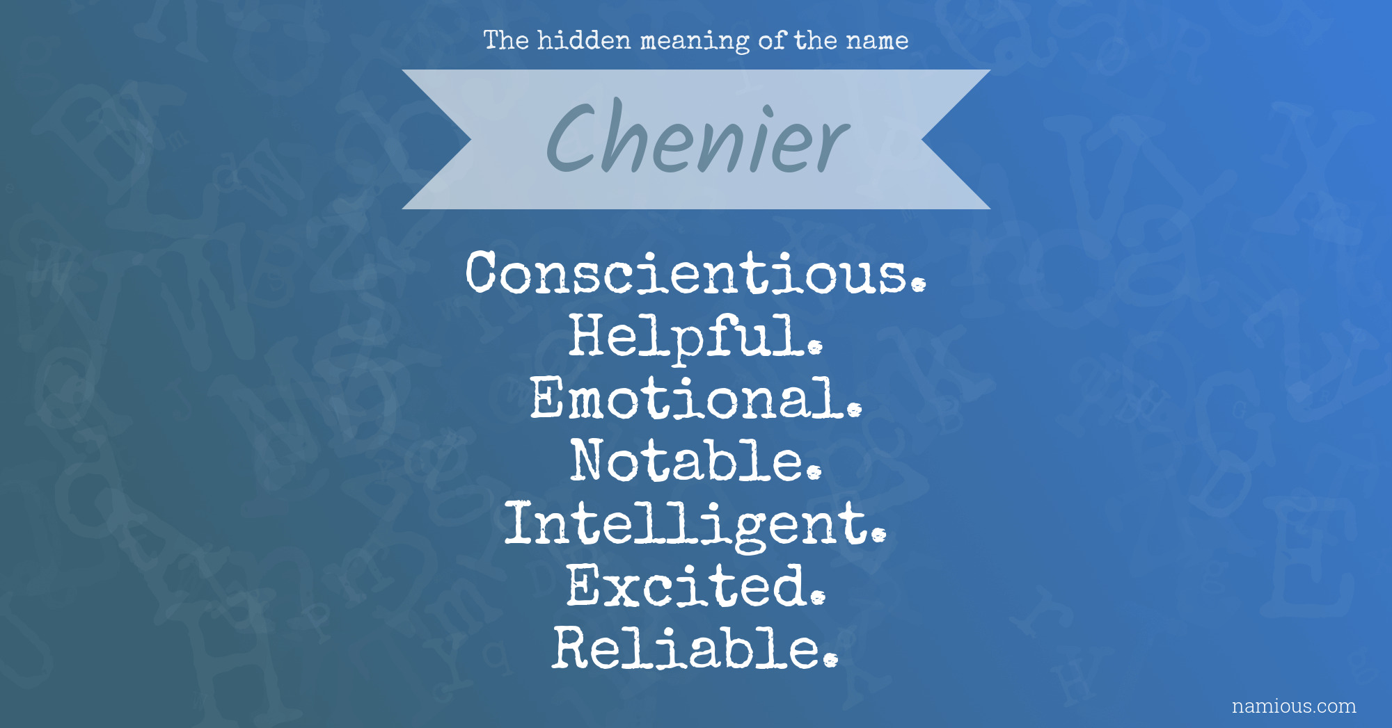 The hidden meaning of the name Chenier