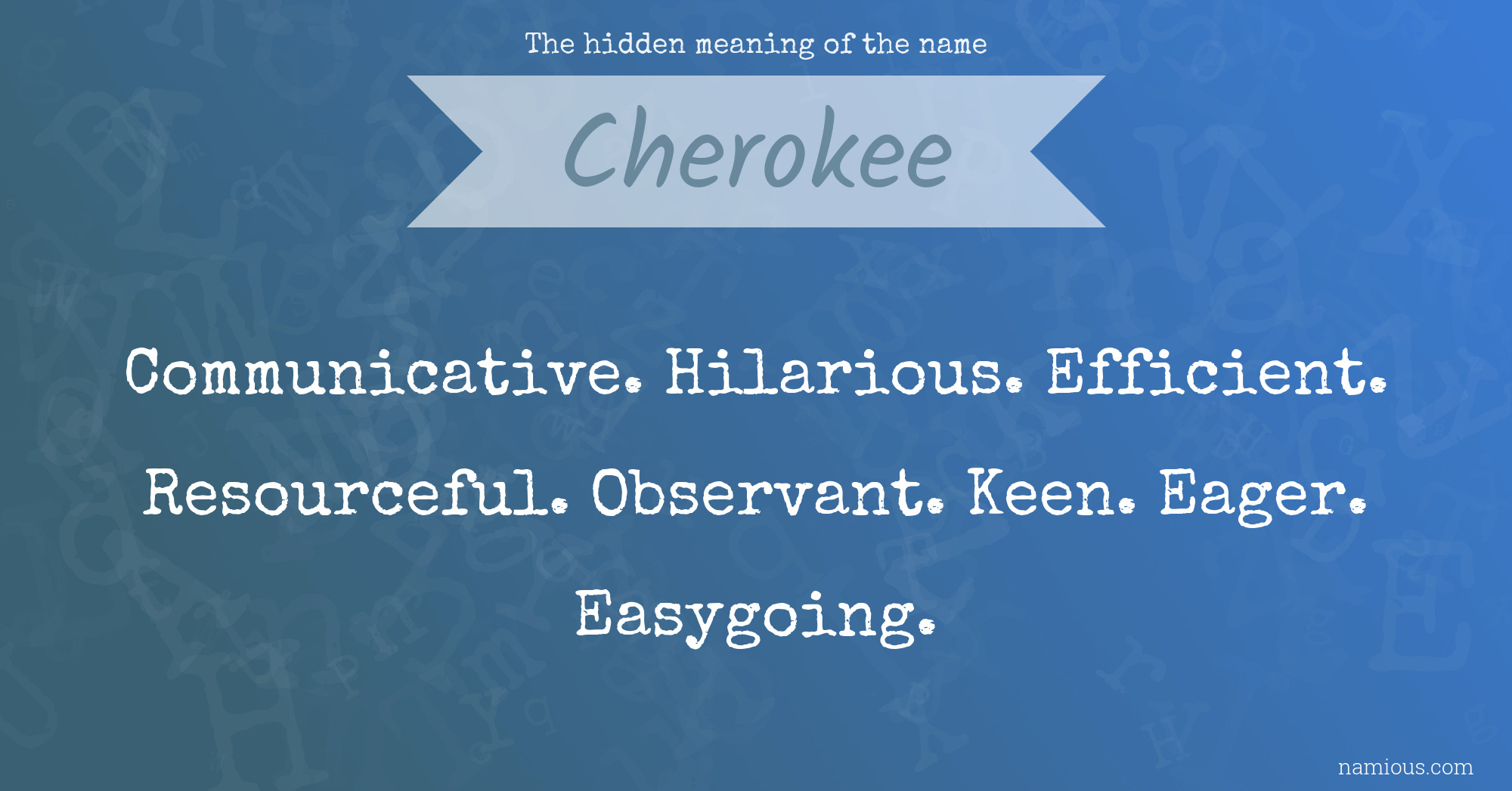 The hidden meaning of the name Cherokee