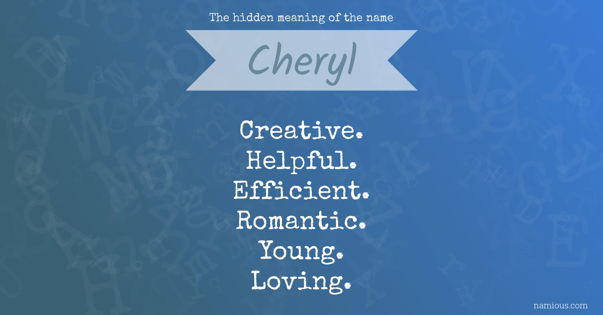 The hidden meaning of the name Cheryl