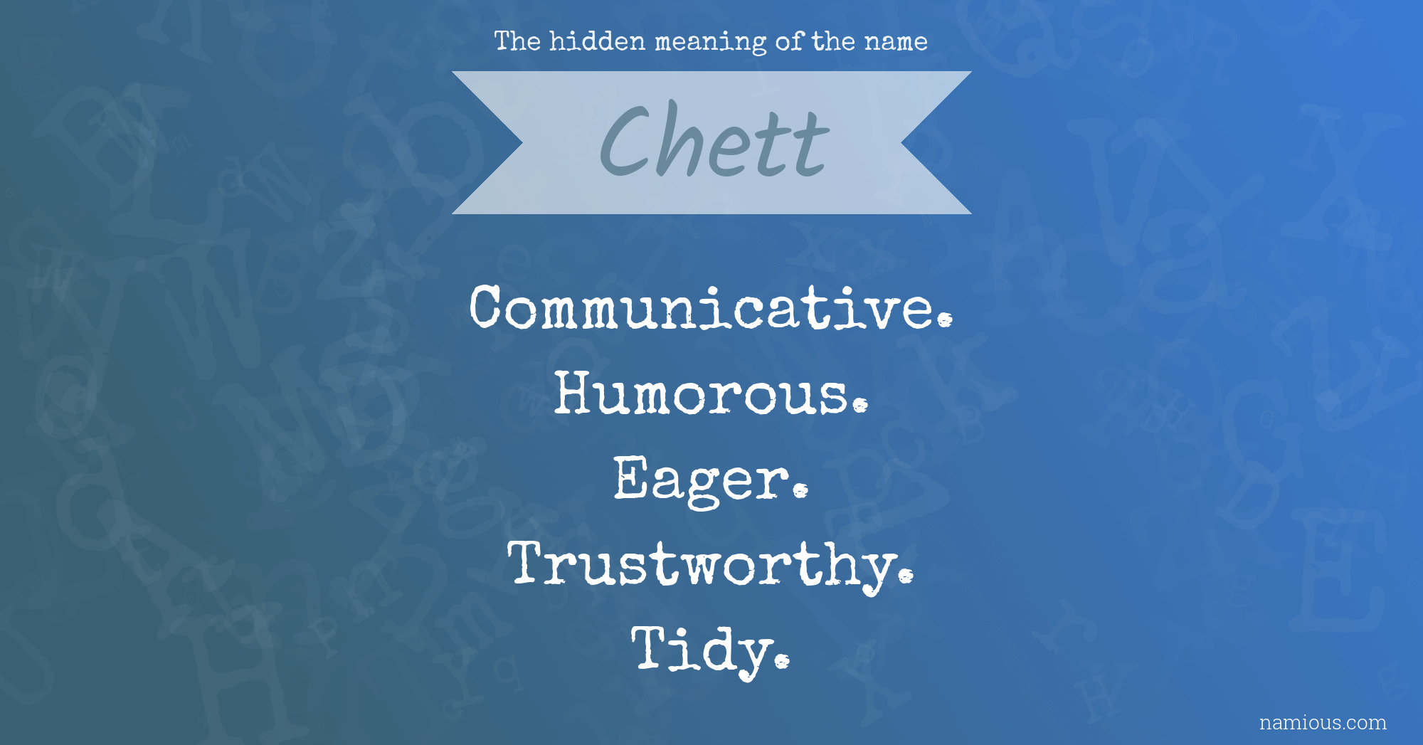 The hidden meaning of the name Chett