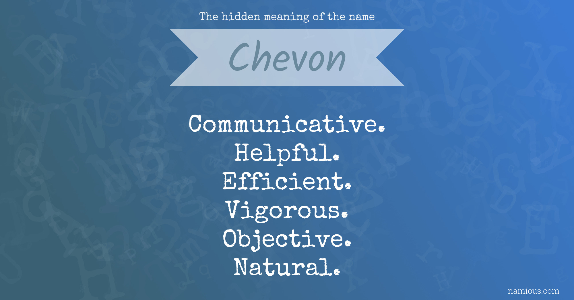 The hidden meaning of the name Chevon