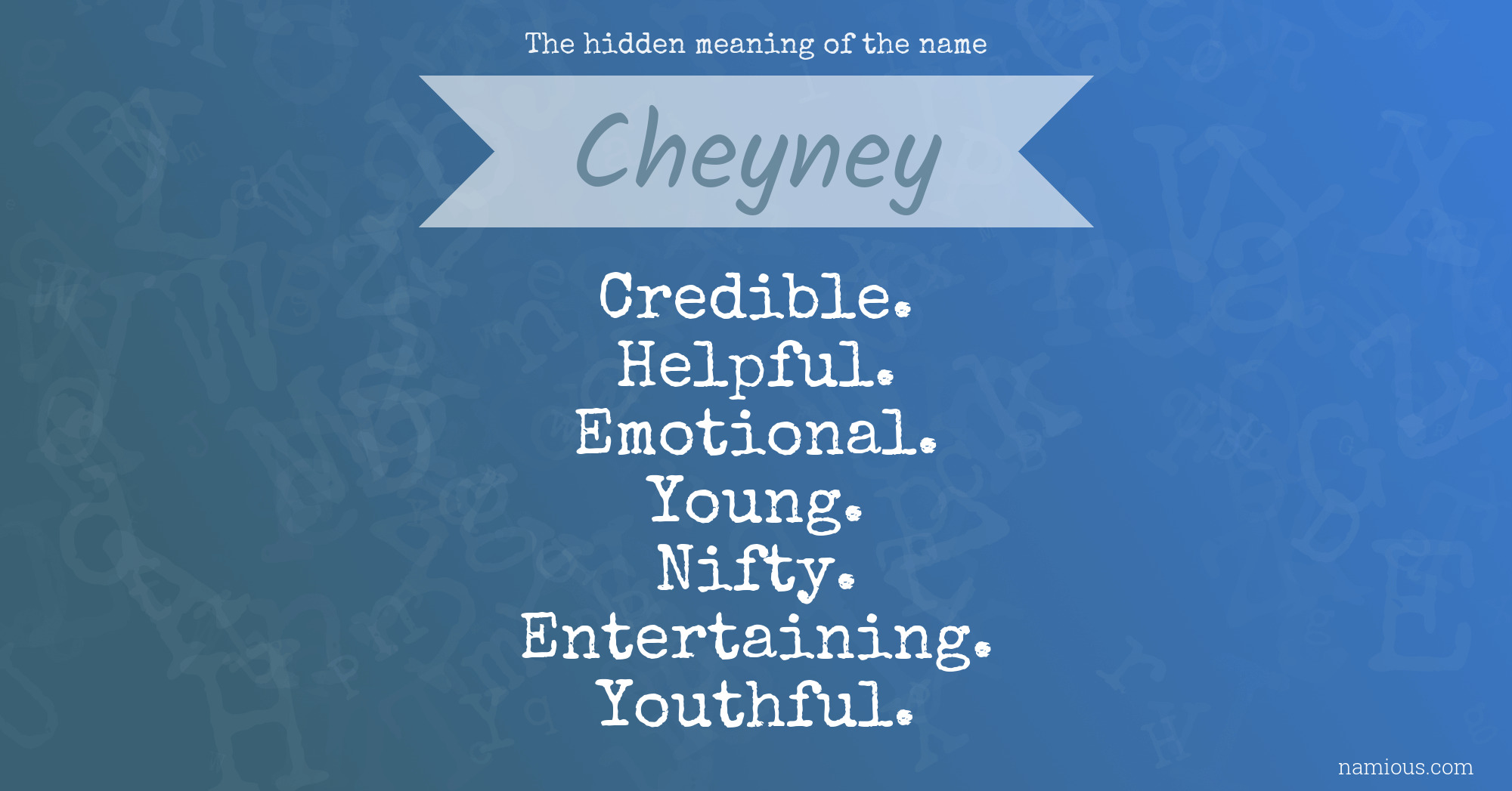 The hidden meaning of the name Cheyney