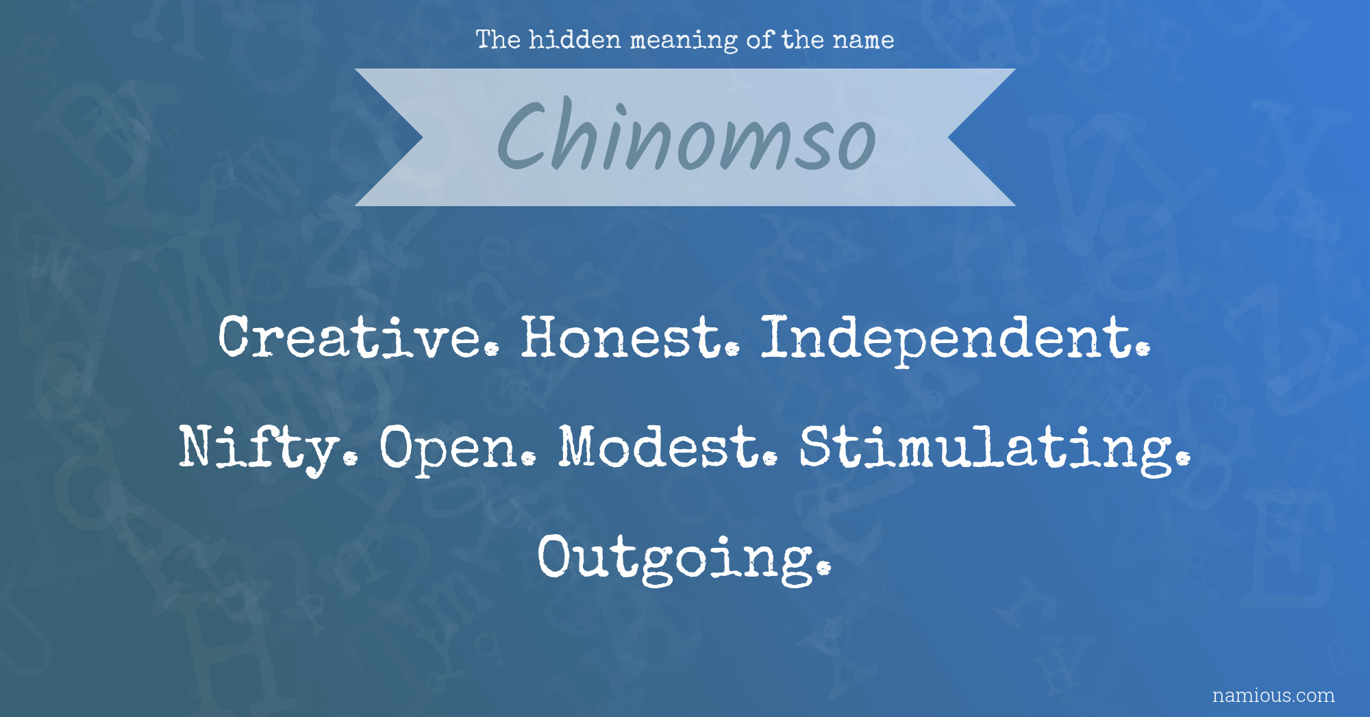 The hidden meaning of the name Chinomso