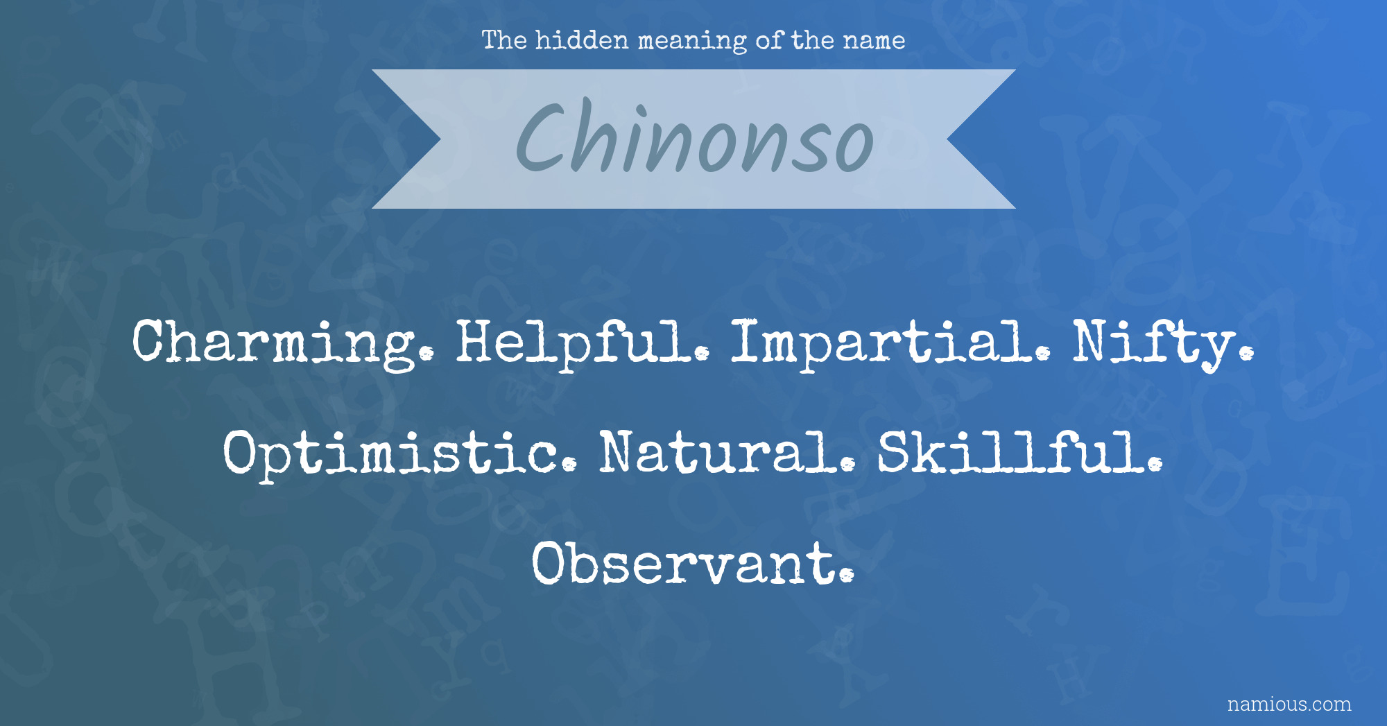 The hidden meaning of the name Chinonso