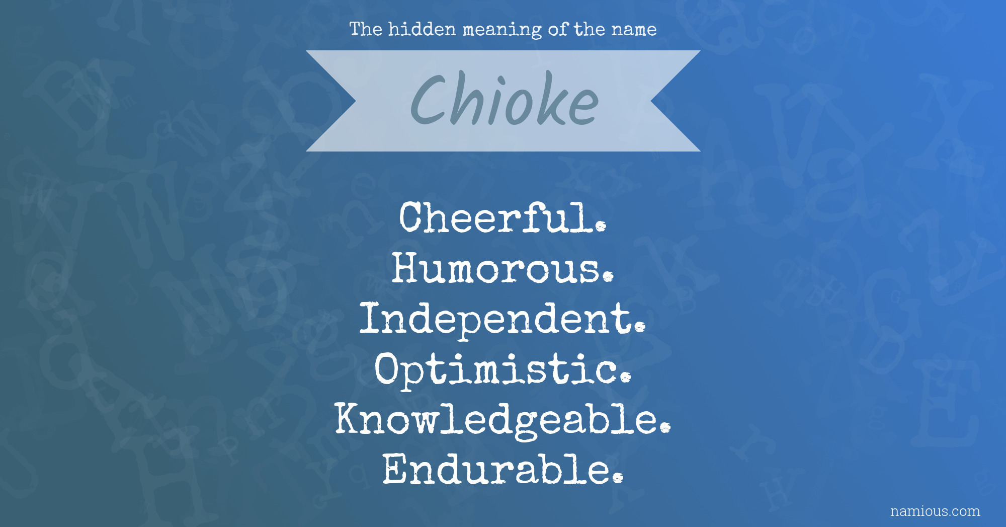 The hidden meaning of the name Chioke