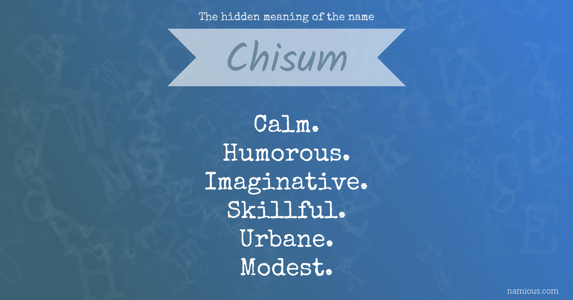 The hidden meaning of the name Chisum