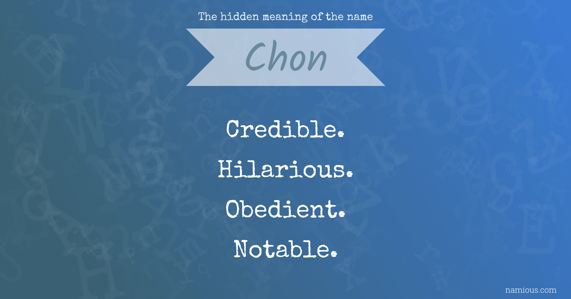 The hidden meaning of the name Chon