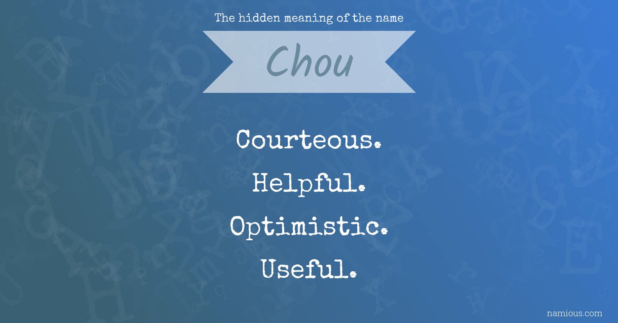 The hidden meaning of the name Chou