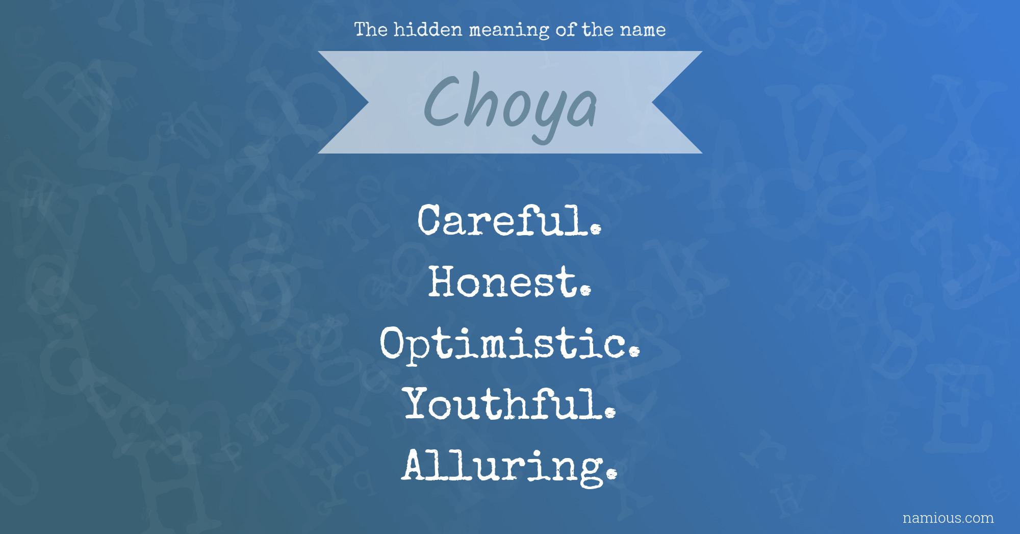 The hidden meaning of the name Choya