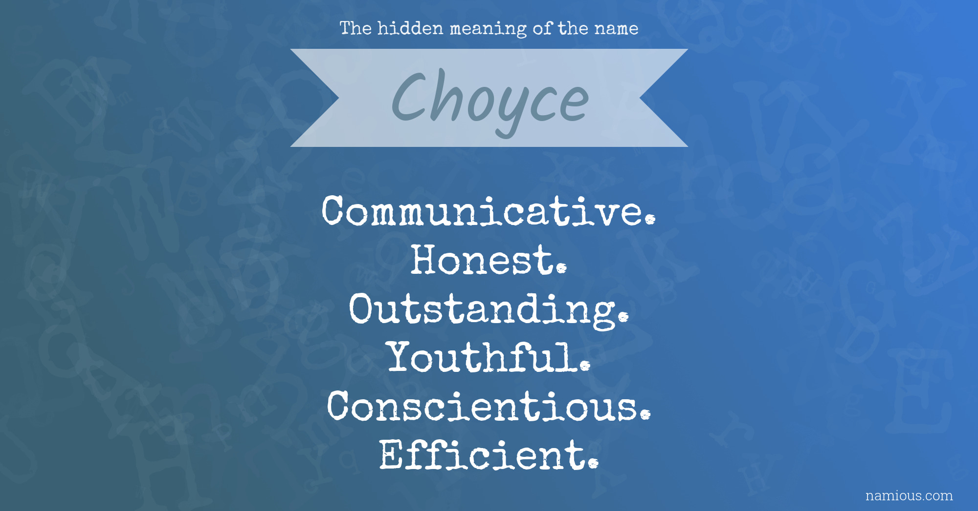 The hidden meaning of the name Choyce