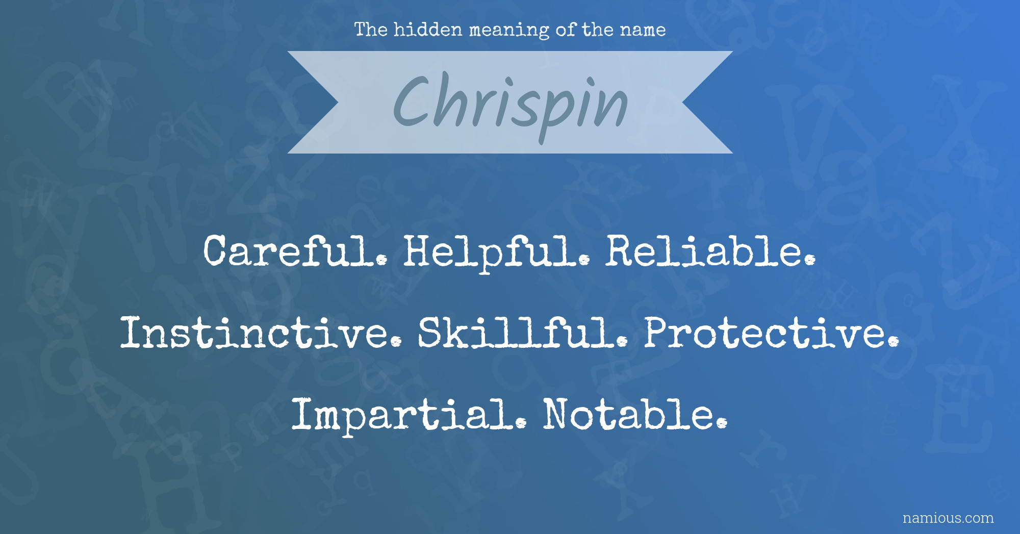 The hidden meaning of the name Chrispin