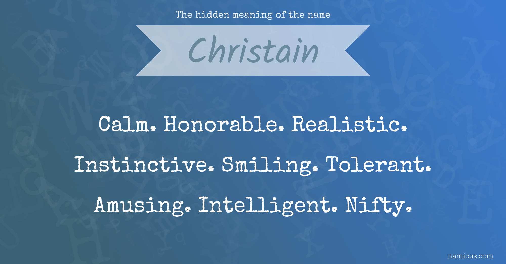 The hidden meaning of the name Christain