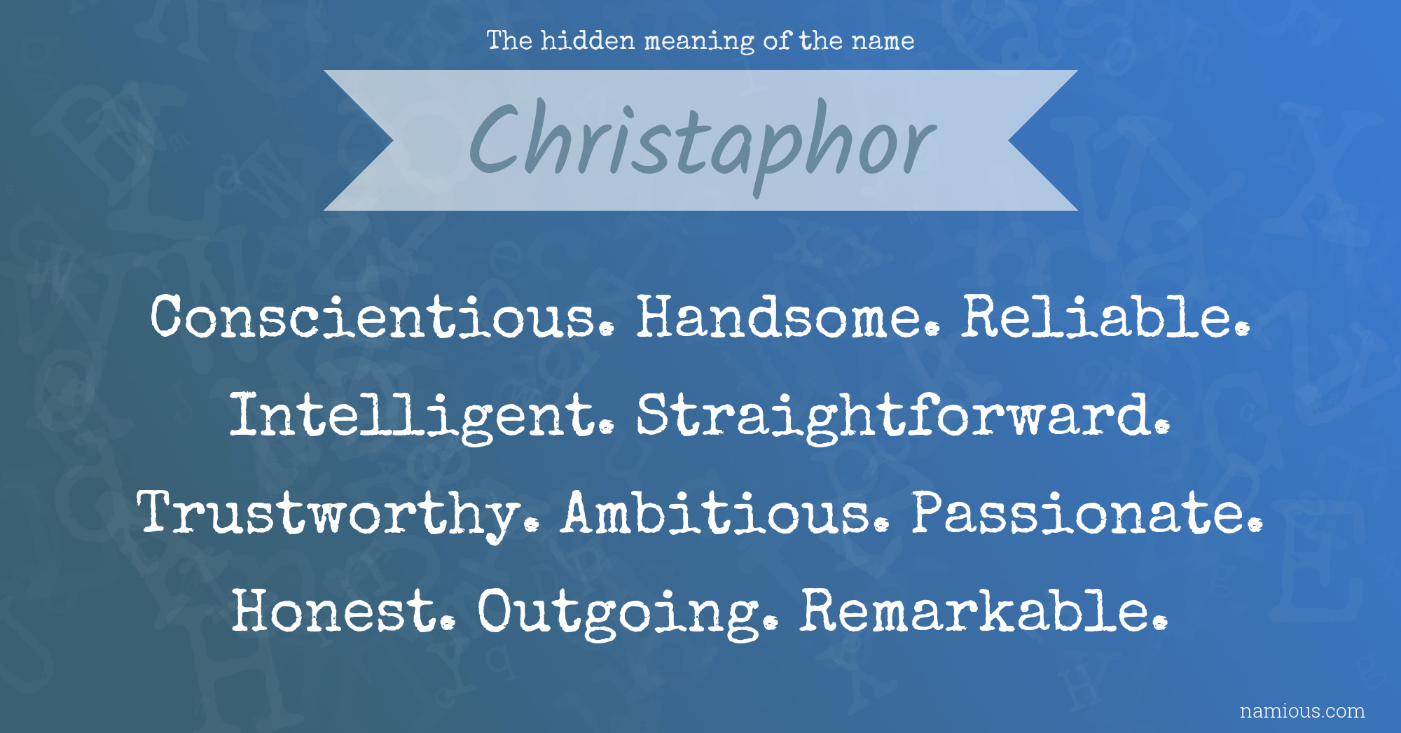 The hidden meaning of the name Christaphor