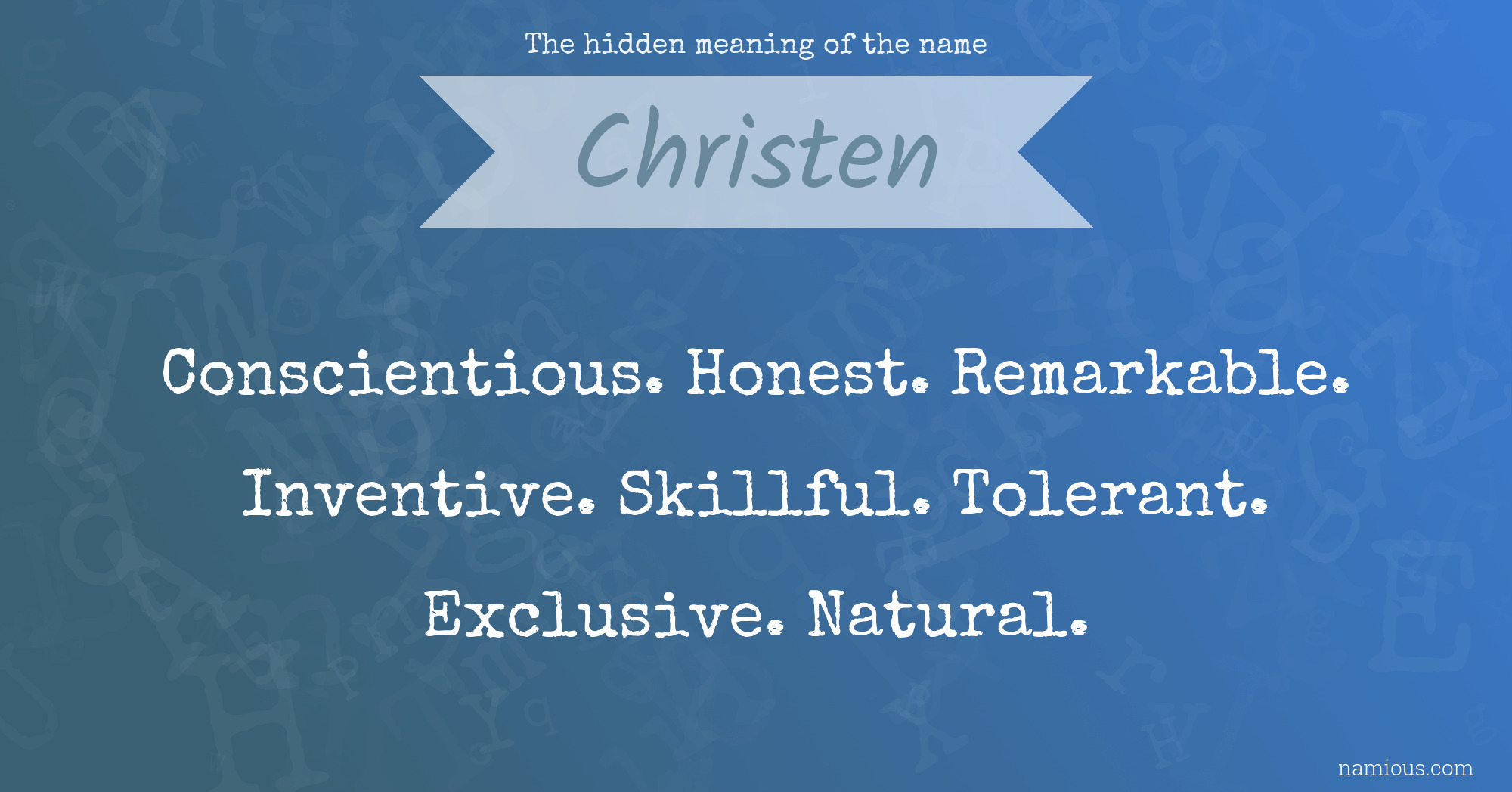 The hidden meaning of the name Christen