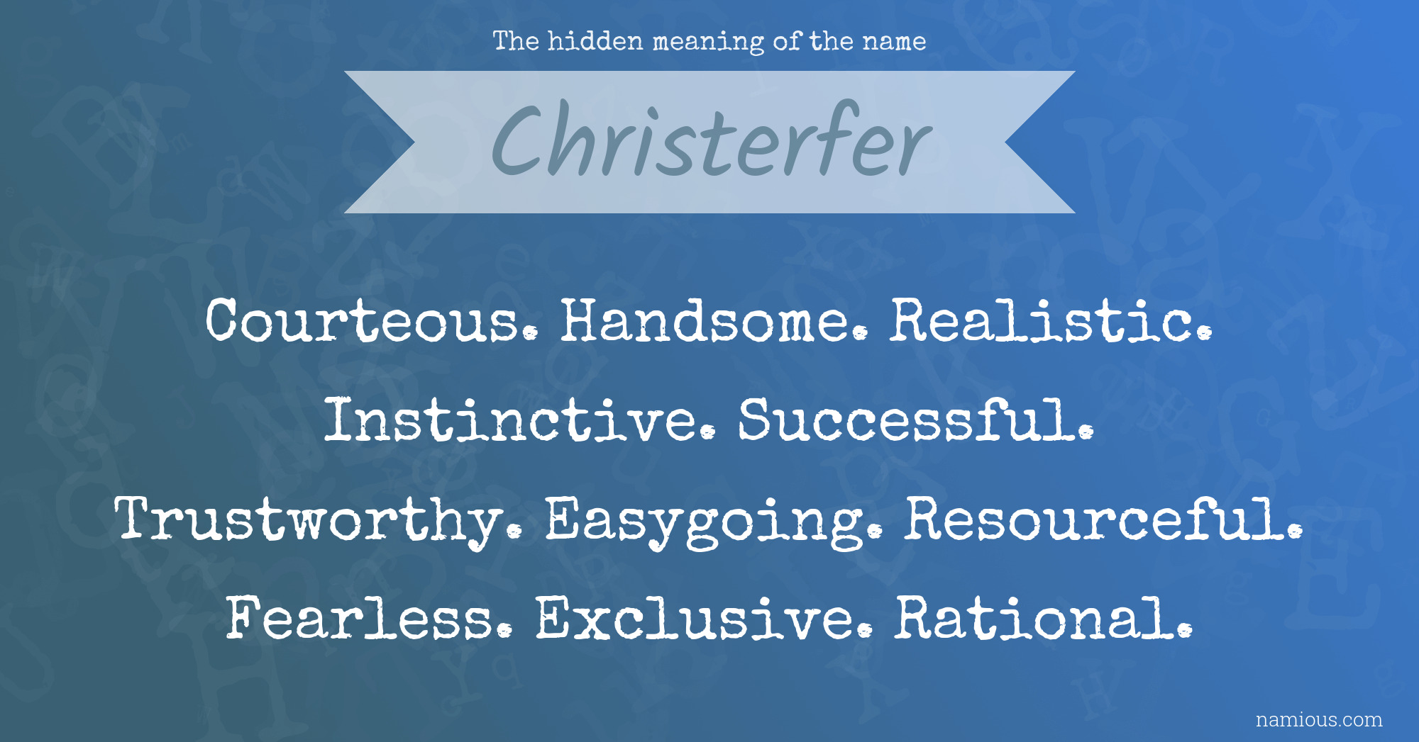 The hidden meaning of the name Christerfer